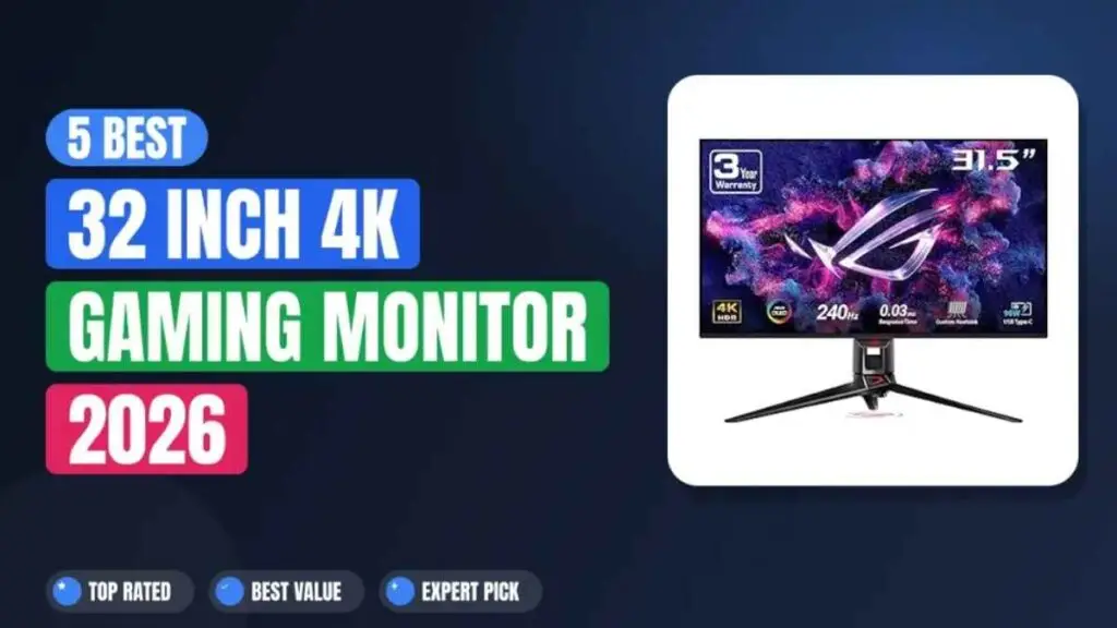 Best 32-Inch 4K Gaming Monitors? (Testing Guide 2026)